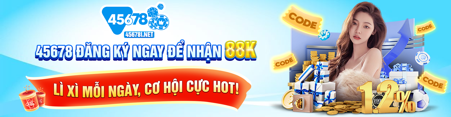 Banner nhà cái 45678 đăng ký ngay để nhận 88k