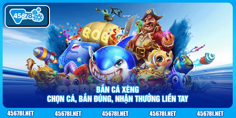 Bắn Cá Xèng - Chọn Cá, Bắn Đúng, Nhận Thưởng Liền Tay
