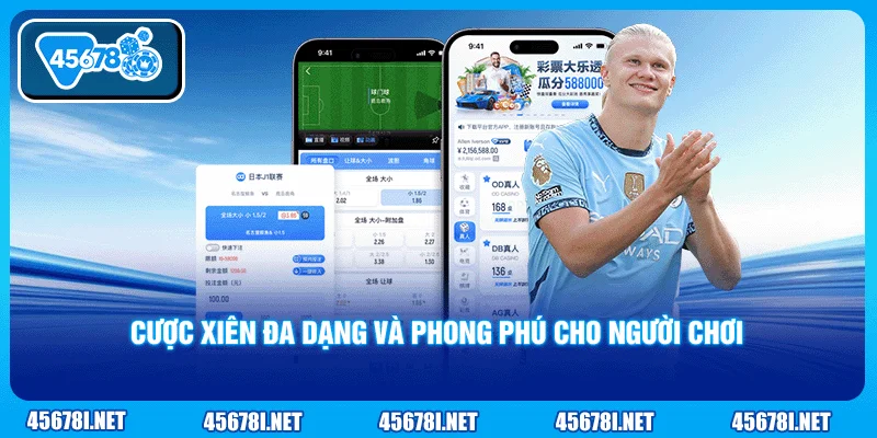 Cược xiên đa dạng và phong phú cho người chơi